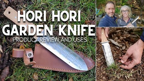 🌿 Hori Hori Garden Knife - Uses and Review 🌿