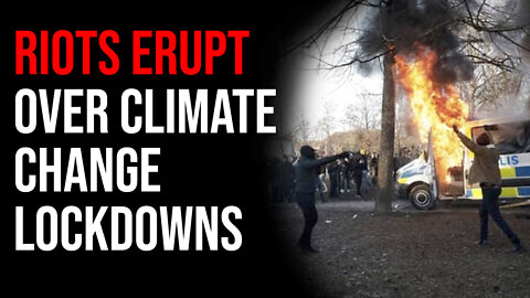 Riots Erupt Over Climate Change Lockdowns To "Flatten The Curve"