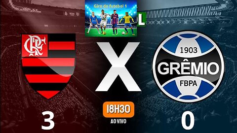 Flamengo x Grêmio Brasileirão Série A 11/06/2023(Flamengo vence do Grêmio por 3 a 0)