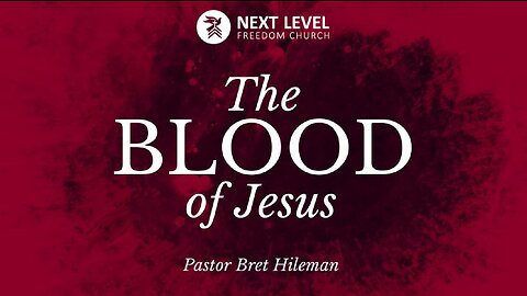 The Blood of Jesus Part 1 (5/10/23)