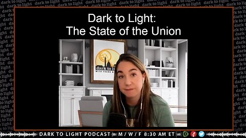 Dark to Light: The State of the Union