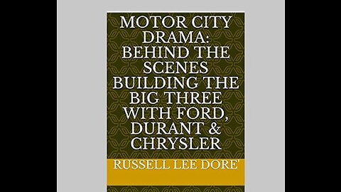 Motor City Drama: Chapter 8 (Walter Chrysler Gets His Own Company)