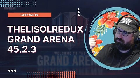 Grand Arena 45.2.3 - TheLisolRedux Chromium 2 - SWGoH