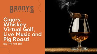 CIGARS, BOURBON, and LATIN MUSIC at BRADY'S DISTILLERY MAY 4th