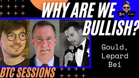 WHY ARE WE BULLISH? Dan Gould, Lawrence Lepard, Dom Bei Bitcoin - Uncovering Their Bullish Insights