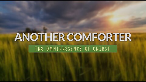 THE OMNIPRESENCE OF CHRIST