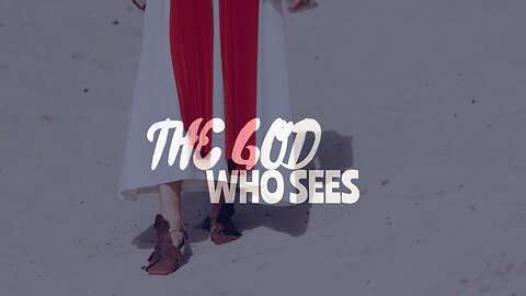 Testimony| God Who Sees