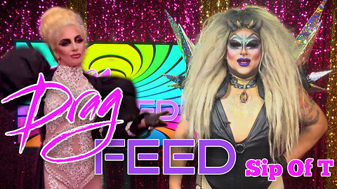 RuPaul's Drag Race Season 9 Cast Plus LADY GAGA: Frankie Doom "Sip Of T" | Drag Feed