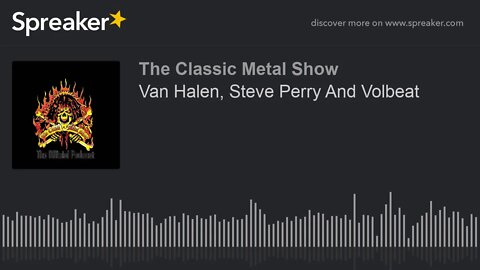 Van Halen, Steve Perry And Volbeat