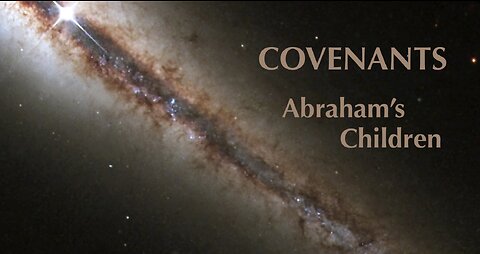 God's Covenants — Abraham's Children