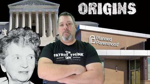 ROE v WADE: Origins of Planned Parenthood and it's founder & what SCOTUS really ruled on. MUST WATCH