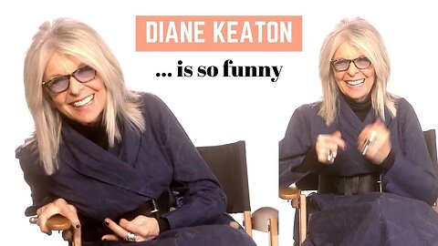 DIANE KEATON on her insecurities and why she never got married