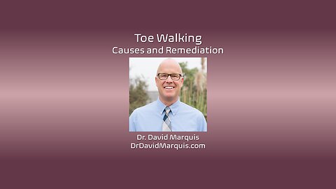Toe Walking: Causes and Remediation