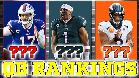 2023 NFL QB Rankings | Ranking EVERY teams starting quarterback from 32-1.