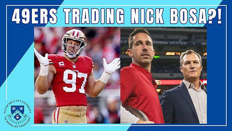 49ers Trading Nick Bosa?! 49ers Adamant They Won't Be. Will He Be Signed Before the Season Opener?!