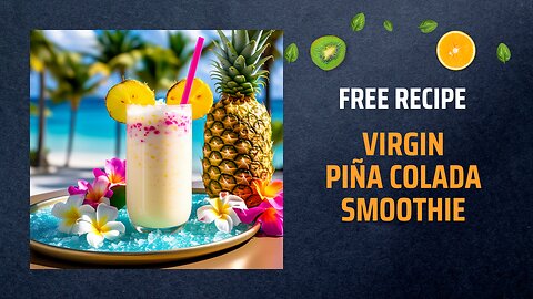 Free Virgin Piña Colada Smoothie Recipe 🍍🥥🍹Free Ebooks +Healing Frequency🎵