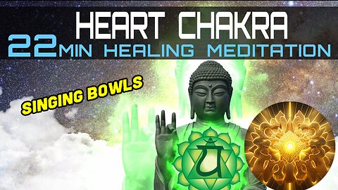 Heart Chakra 22min Singing Bowls Meditation