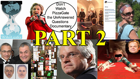 #PizzaGate / #PedoGate - The UnAnswered Questions Documentary - Part 2
