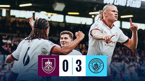 Burnley vs Manchester City 0-3 Highlights Download: English Premier League (EPL)