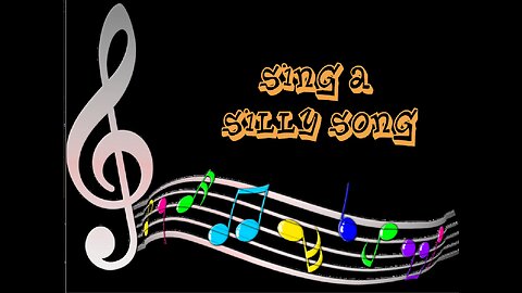 Sing a Silly Song