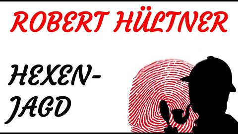 KRIMI Hörspiel - Robert Hültner - HEXENJAGD