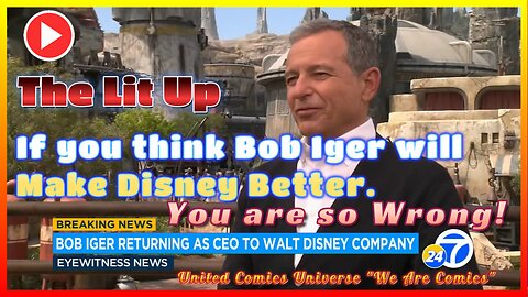 The Lit Up: Episode #3 Bob Iger WILL NOT make Disney Better! Ft. Fenrir Moon “We Are Lit”