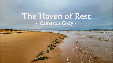The Haven of Rest by Cody Cameron arranged by Marilyn Moseley music and lyrics