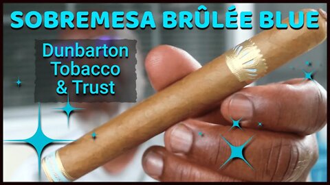 SOBREMESA BRÛLÉE BLUE Cigar Review | #leemack912 (S08 E75)