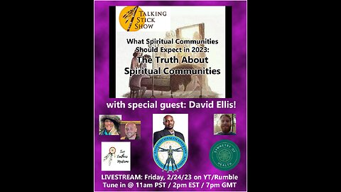 Talking Stick Show - What Spiritual Communities Should Expect in 2023 (special guest: David Ellis)