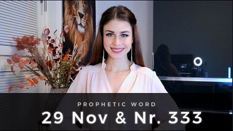 What's special about 29 November? How is it connected to nr 333? | Prophetic Word