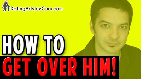 How To Get Over Someone You Love - Without Going Crazy