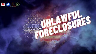 UNLAWFUL FORECLOSURES