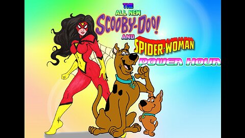 The All New Scooby Doo and Spider Woman Power Hour Fan Made Opening Intro
