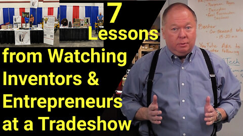 7 Lessons From Watching Inventors at a Tradeshow