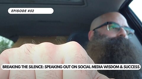 Ep #52 - Breaking the Silence: Speaking Out on Social Media Wisdom & Success