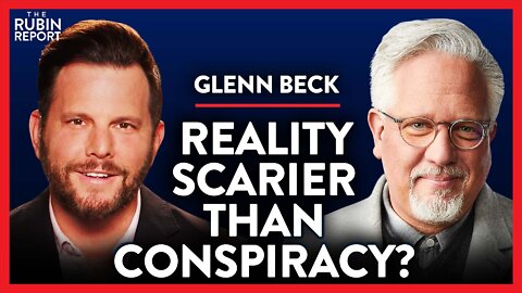 Why the Great Reset Is No Longer a Conspiracy Theory | Glenn Beck | POLITICS | Rubin Report