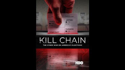 Kill Chain - The Cyber War On American Elections (Full Documentary)