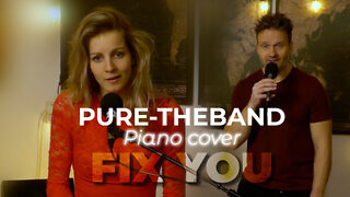 Pure - FIX YOU - Coldplay Cover
