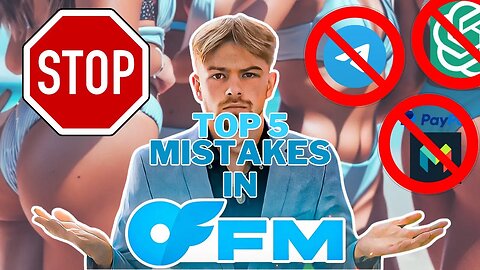 STOP Making These 5 Mistakes in OFM!