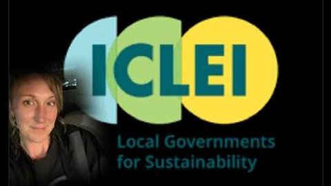 Maggie Hope Braun - UN-Agenda 2030 (ICLEI) take over of Canadian Municipalities in Notice