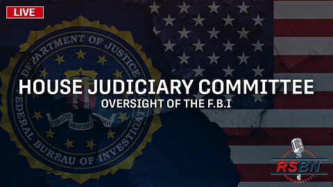 LIVE: Oversight of the Federal Bureau of Investigation - 7/12/23
