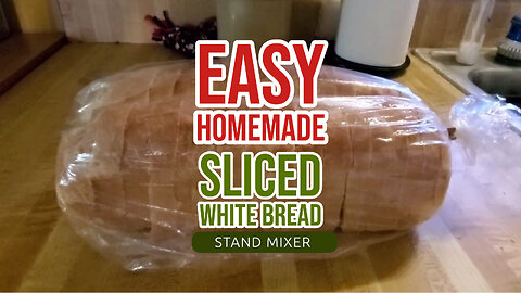 Easy How To Make Homemade Sliced White Bread