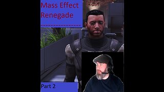 Mass Effect First Renegade Playthrough Part 2