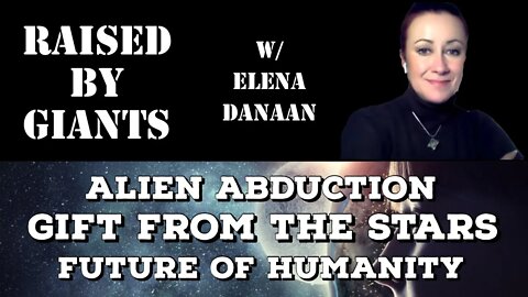 Alien Abduction, Gift from the Stars, Future of Humanity with Elena Danaan