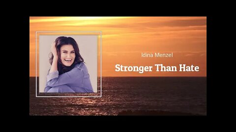 Idina Menzel - Stronger Than Hate (Lyrics)