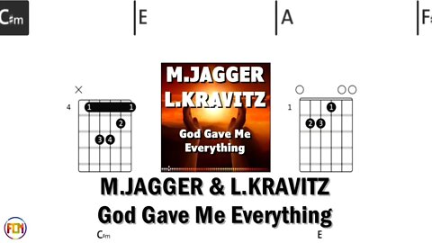 M JAGGER L KRAVITZ God Gave Me Everything FCN GUITAR CHORDS & LYRICS
