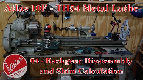 Atlas 10F Lathe - TH54 - 04 - Backgear Disassembly and Shim Calculation