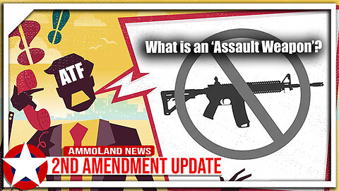 Even ATF Can't Define What an 'Assault Weapon' is?