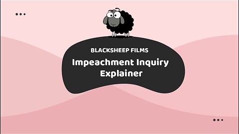 Impeachment Inquiry Explainer