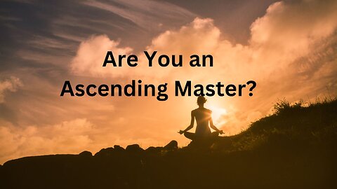 Are You an Ascending Master?∞Thymus: The Collective of Ascended Masters~Daniel Scranton 08-08